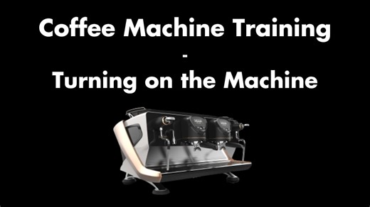 CBC Coffee Machine Training - Turning On the Machine