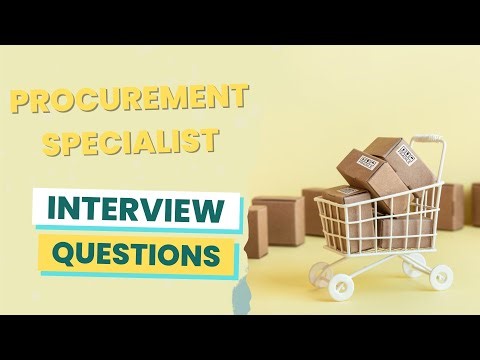 Procurement Specialist Interview Questions (with answers & tips)