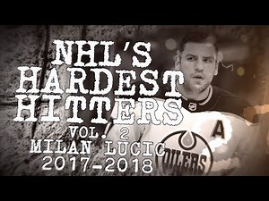 Best Milan Lucic hits from 2017–18 | NHL’s Hardest Hitters