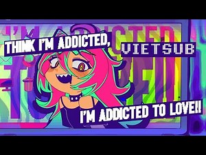 【VIETSUB】Affection Addiction - KAT, AkuP feat. POPY