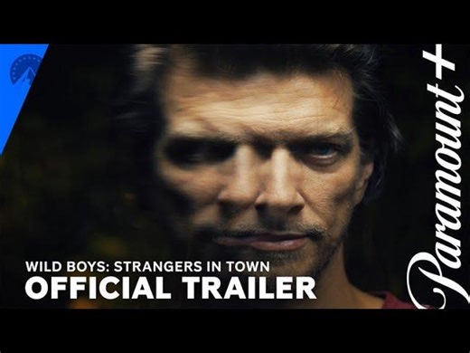 Wild Boys: Strangers In Town | Official Trailer | Paramount+ | Brady Betzel