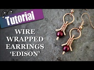 Wire Wrapped Earrings - Edison