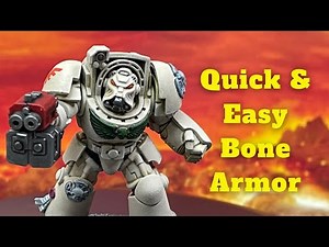 How to Create Quick and Easy Bone Armor in Warhammer 40k Deathwing