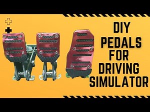 DIY PEDALS FOR DRIVING SIMULATOR