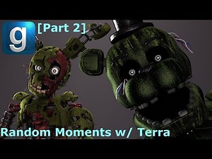 Gmod Random Moments w/ Terra [Part 2]