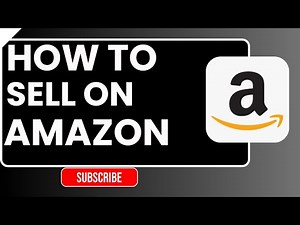 How to Sell on Amazon | Beginner’s Step-by-Step Guide 2026