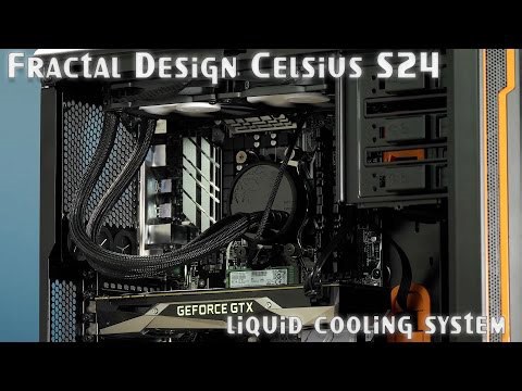 Fractal Design Celsius S24 Water Cooler Review