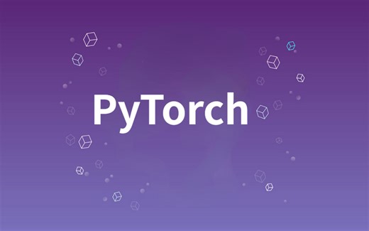 【完整版-PytTorch入门到精通教程】一周吃透PytTorch！顶级大佬带你恶补深度学习框架pytorch专业知识！（附课程源码！！）—卷积神经网络/AI