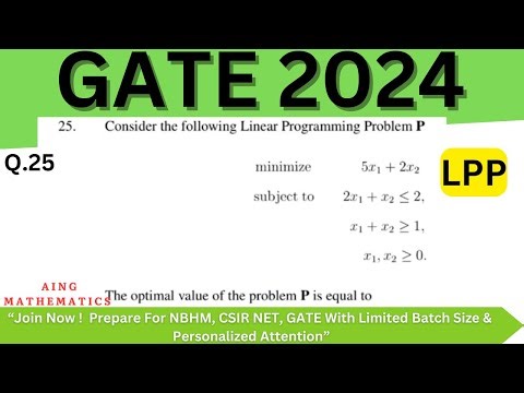 GATE 2024 Mathematics Solutions | Q25: Linear Programming Problem Optimization