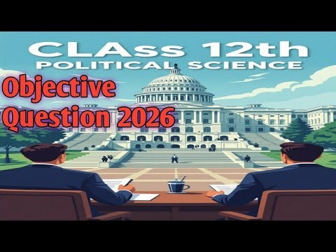 class 12th political science objective question ll class 12th political science