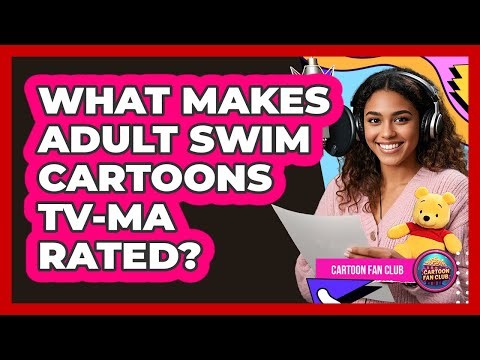 What Makes Adult Swim Cartoons TV-MA Rated? - Cartoon Fan Club