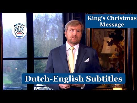 Dutch King's Christmas Message 2020 with Dutch-English subtitles | Kersttoespraak 2020