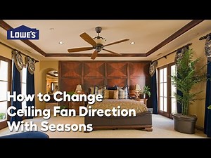 How to Change Ceiling Fan Direction With Seasons: Video Guide