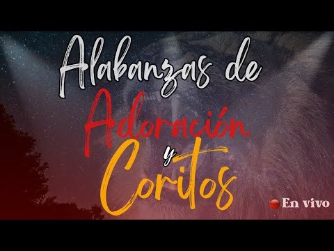 🙏 En Vivo | Adoración y Alabanzas Cristianas 💒 | Música para Orar y Conectarte con Dios