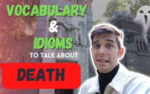 雅思英语| POC English| 第30课|idioms & vocabulary with "death"