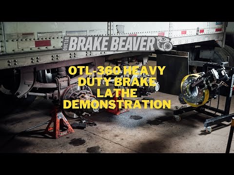 Brake Beaver OTL-360 | Heavy Duty On The Vehicle Brake Lathe Demonstration