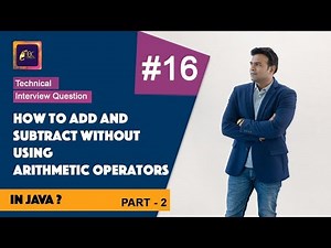 How to add and subtract without using arithmetic operators in Java | Part 2 | ABC