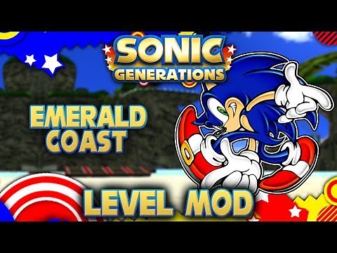 Sonic Generations - Emerald Coast from Sonic Adventure Level Mod!