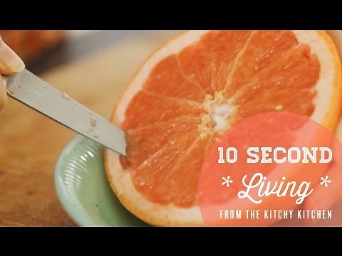 How to Cut a Grapefruit // 10 Second Living