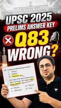 UPSC 2025 Answer Key Controversy! Q83 Wrong? | Microgravity Research #shorts #prelims2026
