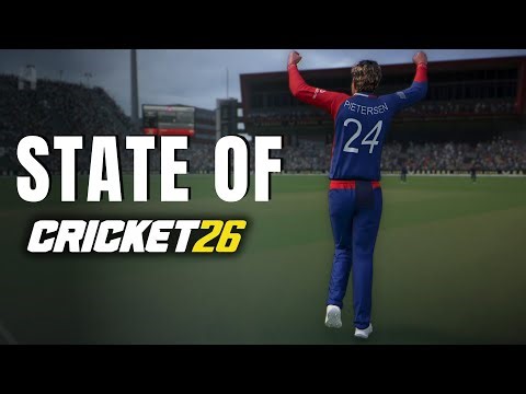 The State of Cricket 26 (After the Latest Updates)