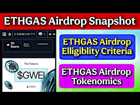 ETHGAS Airdrop Snapshot | ETHGAS Airdrop Elligiblity Criteria | ETHGAS Airdrop New Update