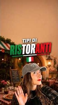 Tutti i tipi di RISTORANTI che puoi trovare in Italia