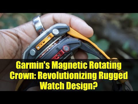 Garmin's Magnetic Rotating Crown: Revolutionizing Rugged Watch Design?