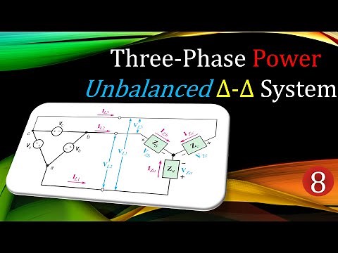 Three-Phase Power Circuits ⭐ Example 8: Unbalanced Δ-Y (Delta-Star) System