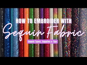 Using Sequin Fabric For Embroidery Designs