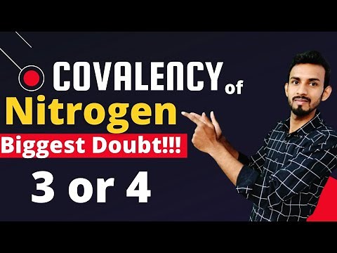 what is the maximum covalency of nitrogen | Maximum covalency of nitrogen