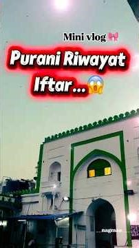 😱 Aj bhi aisi hoti hai iftar bilkul alag hai Mumbai se(Mini vlog) #ytshorts #shorts #ramzan #viral