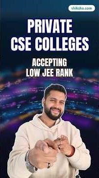 Low JEE Rank? Best Private CSE Colleges for BTech Admissions | CSE Colleges in India #engineering