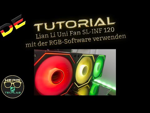 Tutorial: Using the Lian Li Uni Fan SL-INF 120 with RGB software