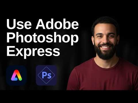 How To Use Adobe Photoshop Express (2026 Easy Guide)