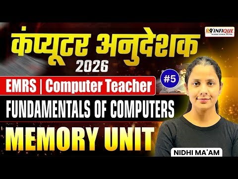 Computer Anudeshak Bharti 2026 | Memory Unit in Computer | EMRS Computer Teacher | By Nidhi Ma’am