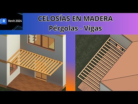 REVIT - Tutorial 1 - CELOSIAS EN MADERA - PÉRGOLAS - VIGAS