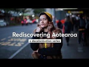 Rediscovering Aotearoa: a decolonisation series