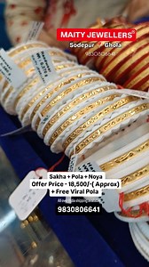 232 reactions · 25 comments | Online shopping - 9830806641 MAITY JEWELLERS - Ghola Rajkot Sakha- Pola - Noya Combo PC Road,Ghola Bus Stand, kolkata -700111 All over India shipping available.. 916 Hallmark HUID Gold Jewellery . . #maityjewellers #exclusivecollection #sakhabadhano #polabadhano #rajkot #jewellerylover #mjagoldjewellery | Maity Jewellers | Facebook