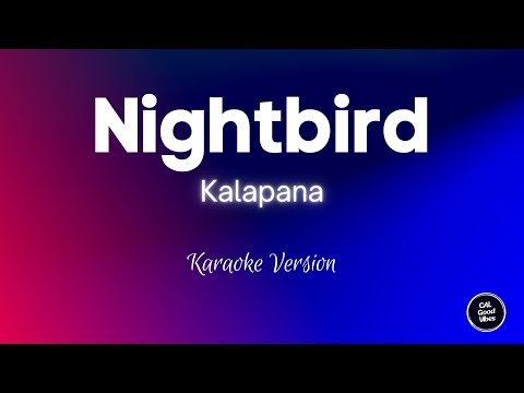 Kalapana - Nightbird (Karaoke)