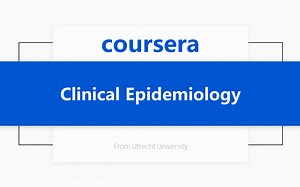 [Coursera公开课] 临床流行病学 Clinical Epidemiology