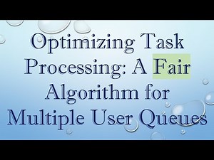 Optimizing Task Processing: A Fair Algorithm for Multiple User Queues