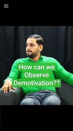 How can wecobserve demotivation??