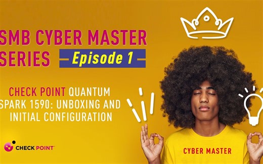 Check Point SMB 从入门到精通（1）SG1590开箱和初始化配置