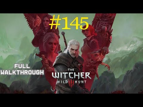 The Witcher 3: Wild Hunt – Walkthrough Part 145 | All Side Quests + Hearts of Stone & Blood and Wine