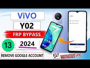 Vivo Y02 Frp Bypass/Reset Google Account Android 13✅ How To Bypass Google Account Frp Lock Vivo Y02✅