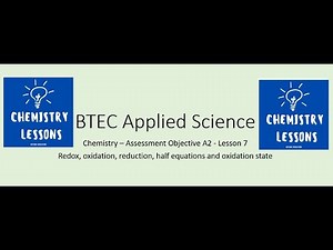 Unit 1 BTEC Applied Science Chemistry A2 - Redox and half Equations