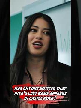 Has anyone noticed that Rita’s last name appears in Castle Rock?
