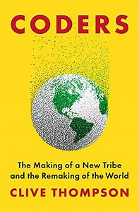 Understanding the Mind of the Coder and How It Shapes the World Around Us