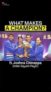 What Makes a Champion - Joshna Chinappa